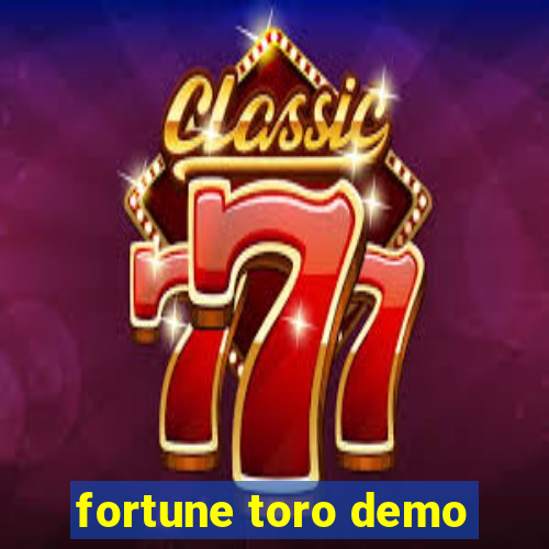 fortune toro demo